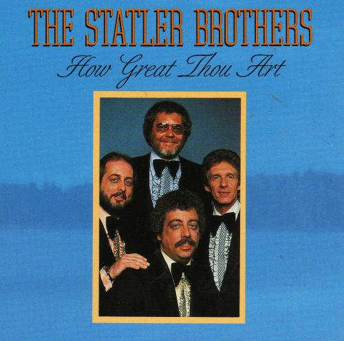 Statler Brothers/How Great Thou Art